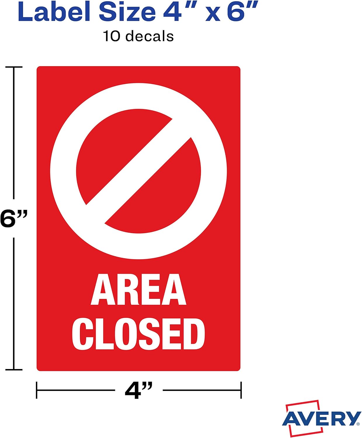 Avery "Area Closed" Wall Decals – Safety Signs, 4" x 6", Red, 10/Pack (83071)